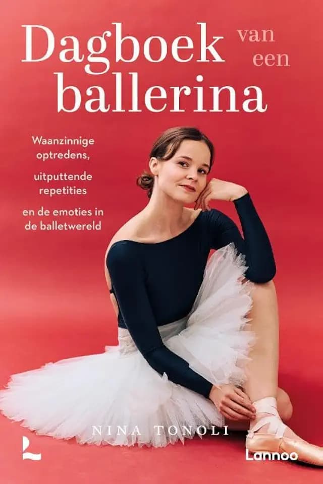 Dagboek van een ballerina: waanzinnige optredens, uitputtende repetities en de emoties in de balletwereld