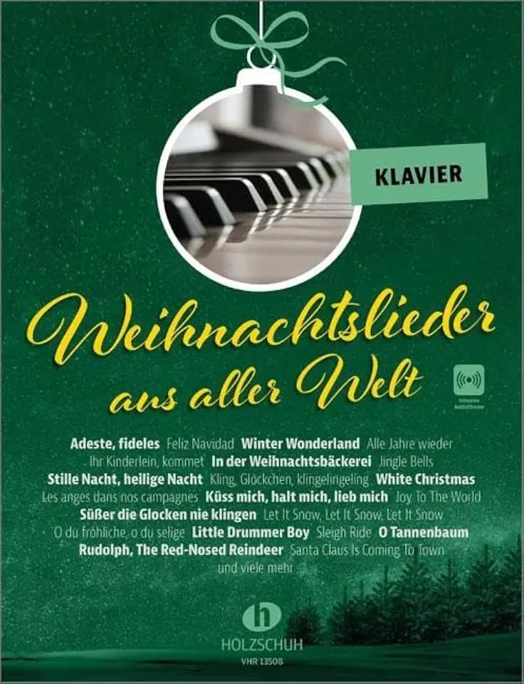 Weihnachtslieder aus aller Welt - Klavier: Die umfassende Sammlung für das Solo-, Duett- oder Gruppenspiel (Überarbeitete Neuauflage 2023)