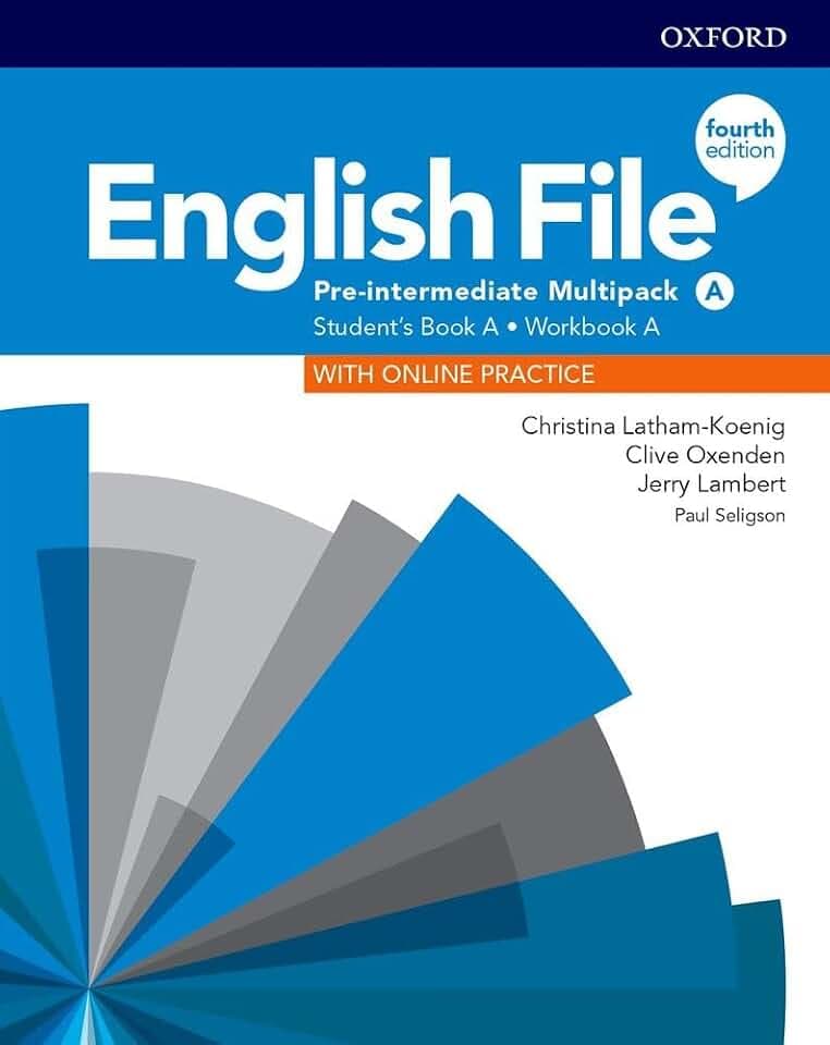 English File: Pre-Intermediate: Student's Book/Workbook Multi-Pack A (English File Fourth Edition)