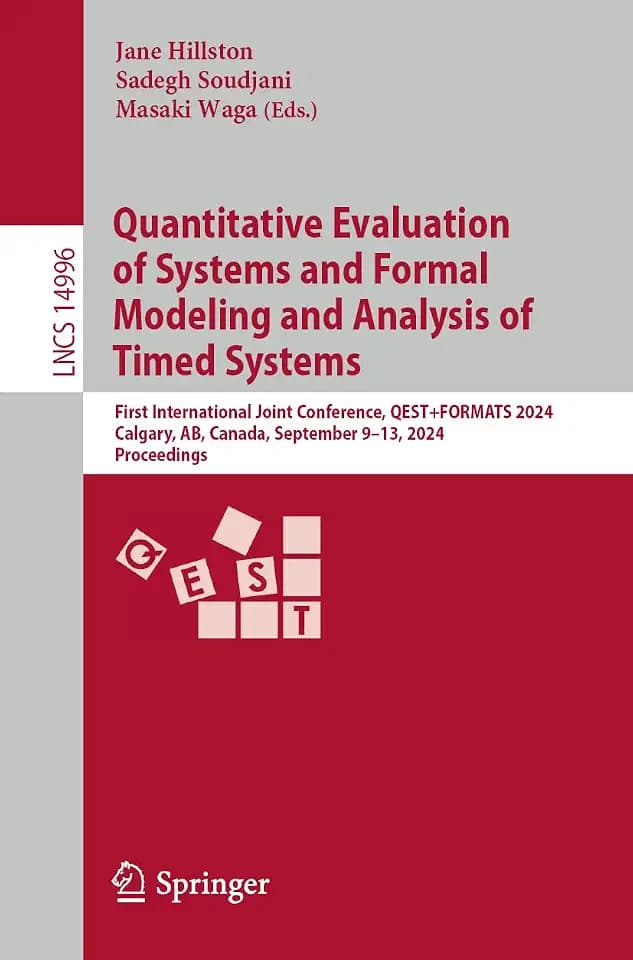 Quantitative Evaluation of Systems and Formal Modeling and Analysis of Timed Systems: First International Joint Conference, QEST+FORMATS 2024, ... Notes in Computer Science, 14996, Band 14996)