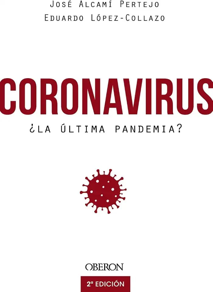 Coronavirus, ¿la última pandemia?: ¿la Última Pandemia? / the Latest Pandemic? (Libros singulares)