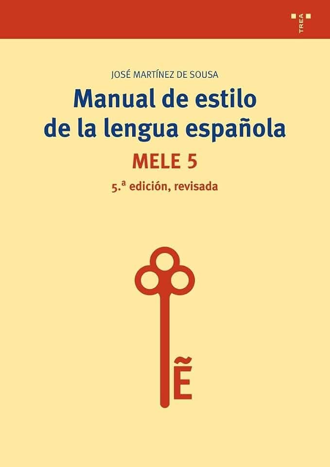 Manual de estilo de la lengua española (Biblioteconomía y Administración cultural)