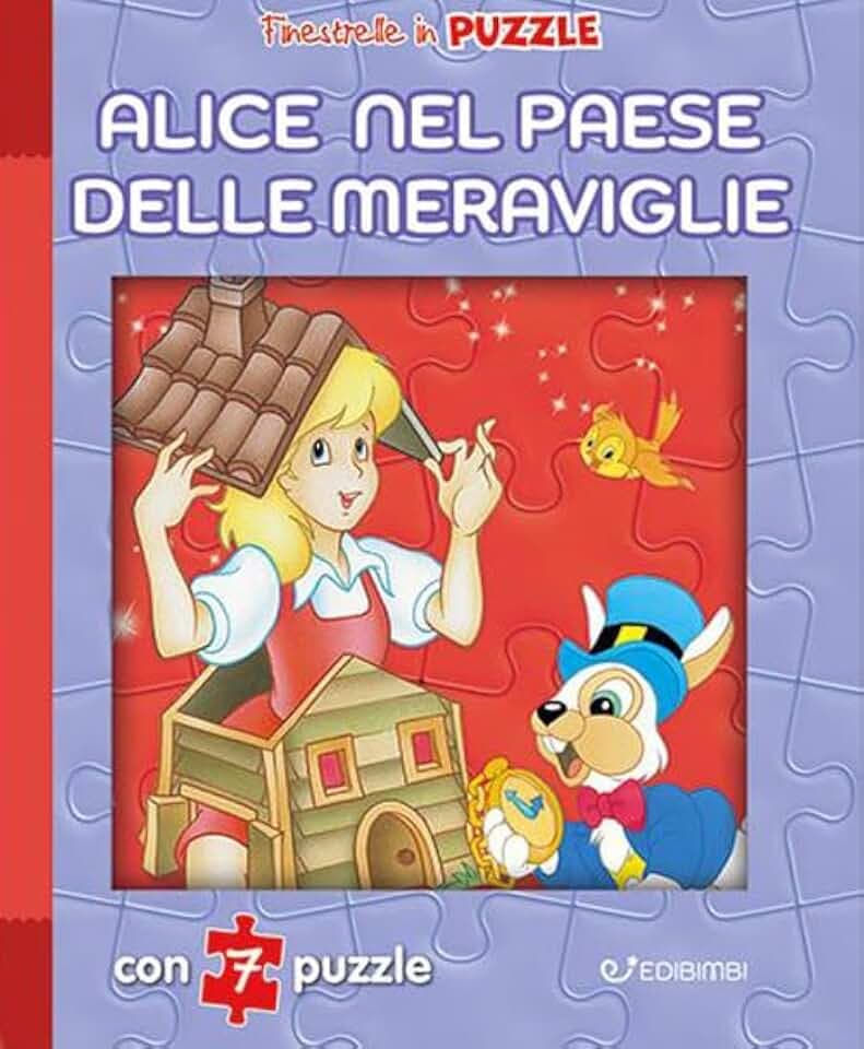 Alice nel paese delle meraviglie. Finestrelle in puzzle. Ediz. a colori (Le finestrelle)