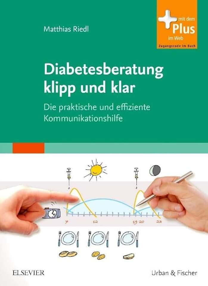 Diabetesberatung klipp und klar: Die praktische und effiziente Kommunikationshilfe - mit Zugang zum Elsevier-Portal