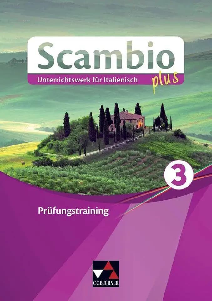 Scambio plus / Scambio plus Prüfungstraining 3: Unterrichtswerk für Italienisch in drei Bänden (Scambio plus: Unterrichtswerk für Italienisch in drei Bänden)