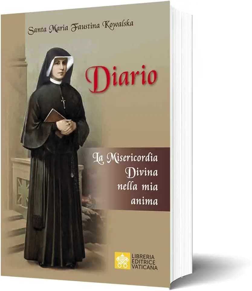 Diario di santa Maria Faustina Kowalska. La misericordia divina nella mia anima. Nuova ediz.