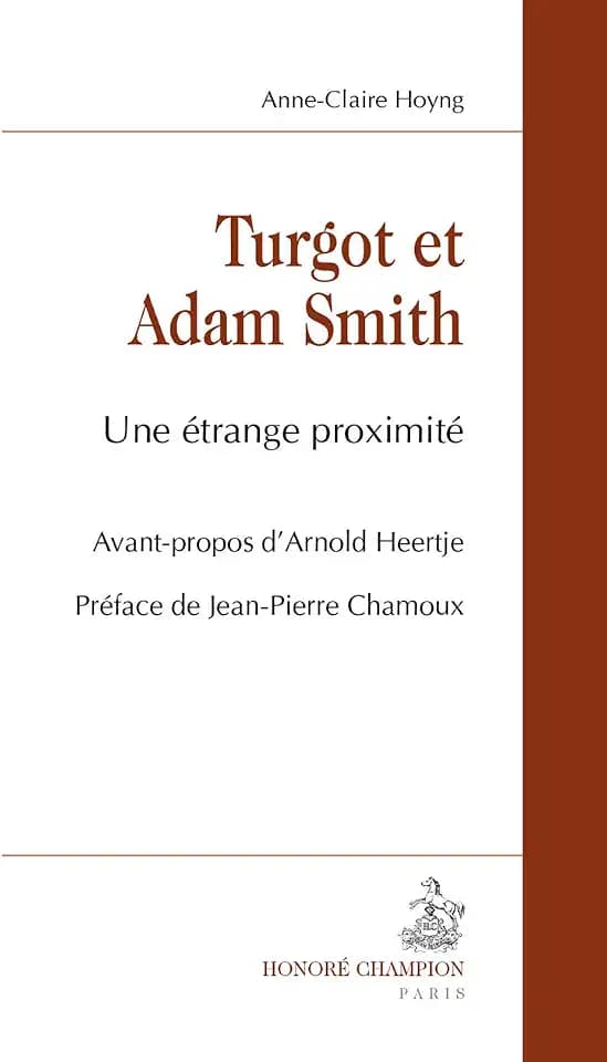 Turgot et Adam Smith. Une étrange proximité.