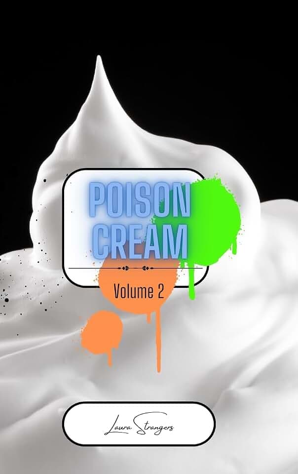 Poison Cream Volume 2: Collection of Poems