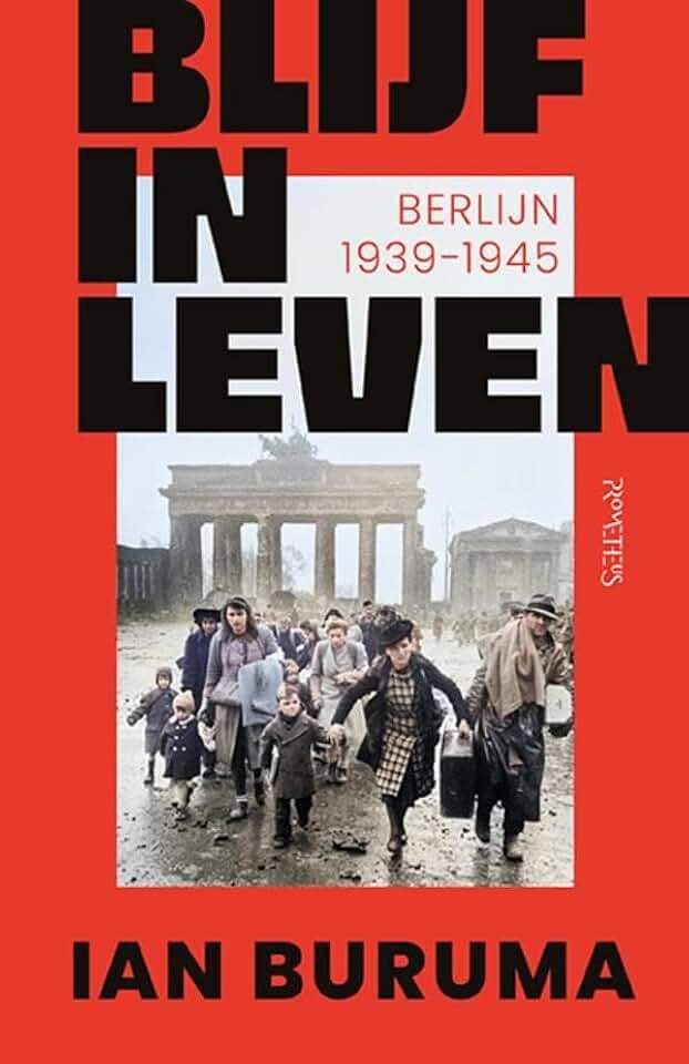Blijf in leven: Berlijn 1939-1945