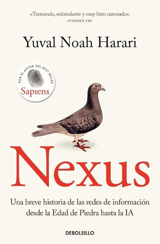 Nexus: Una breve historia de las redes de información desde la Edad de Piedra hasta la IA (Best Seller | Ficción)