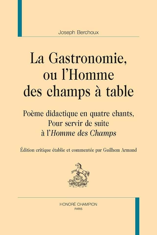 La Gastronomie ou l'Homme des champs à table. Poème didactique en quatre chants, Pour servir de suite à l'Homme des Champs.