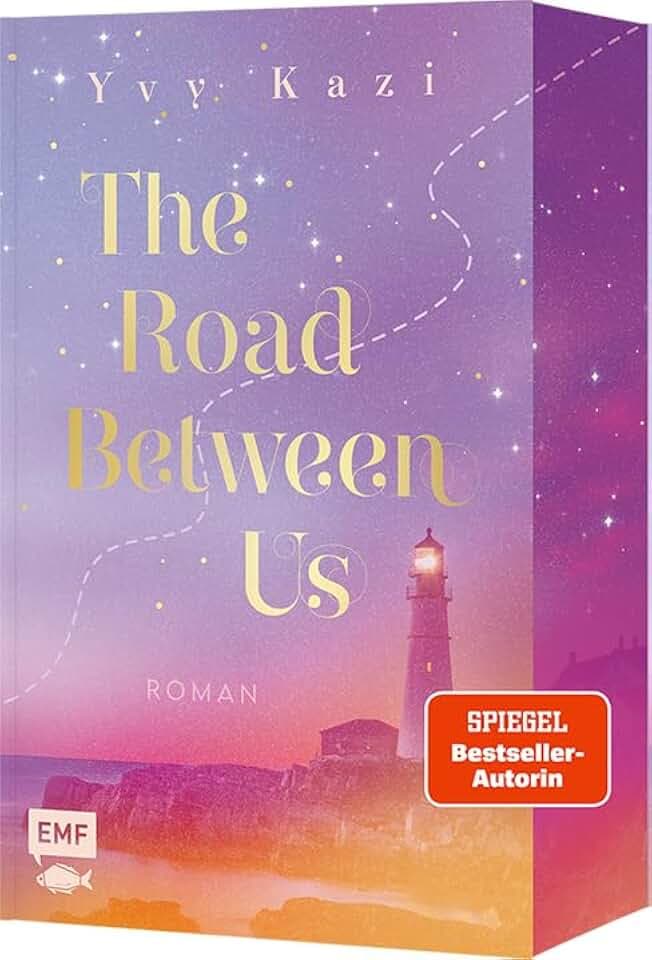 The Road Between Us: Eine sommerliche Best Friends to Lovers Romance von SPIEGEL-Bestseller-Autorin Yvy Kazi – Mit limitiertem Farbschnitt in der 1. Auflage!
