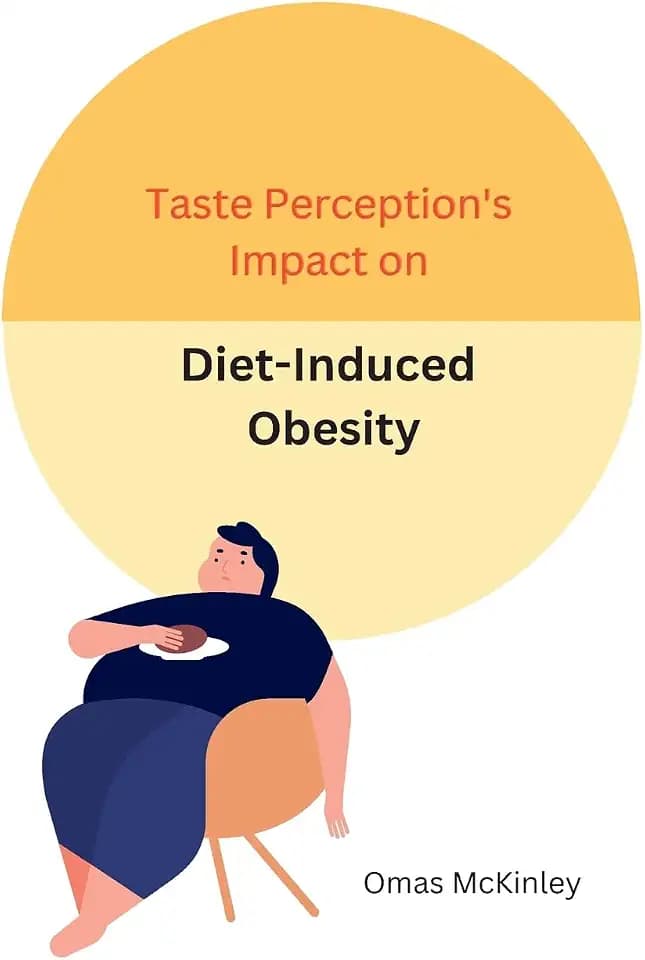 Taste Perception's Impact on Diet-Induced Obesity