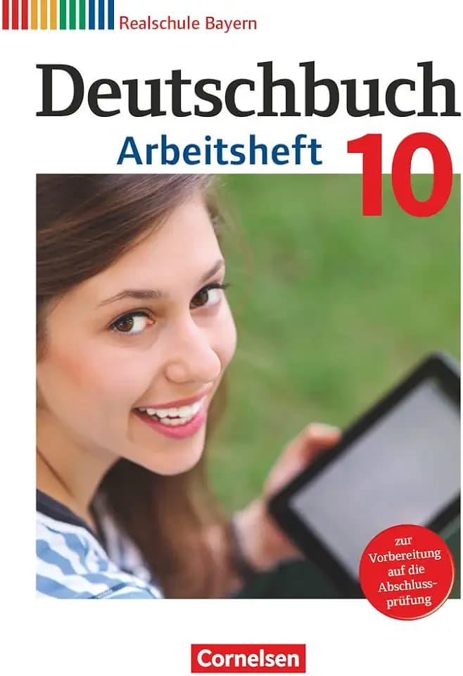 Deutschbuch - Sprach- und Lesebuch - Realschule Bayern 2011 - 10. Jahrgangsstufe: Arbeitsheft mit Lösungen (Deutschbuch, Realschule Bayern 2011, 10. Jahrgangsstufe)