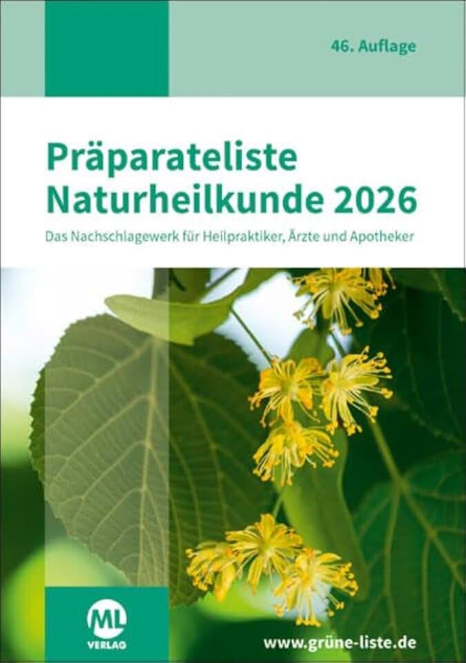 Präparateliste der Naturheilkunde 2026 – DIE GRÜNE LISTE: Das Nachschlagewerk für Heilpraktiker, Ärzte und Apotheker