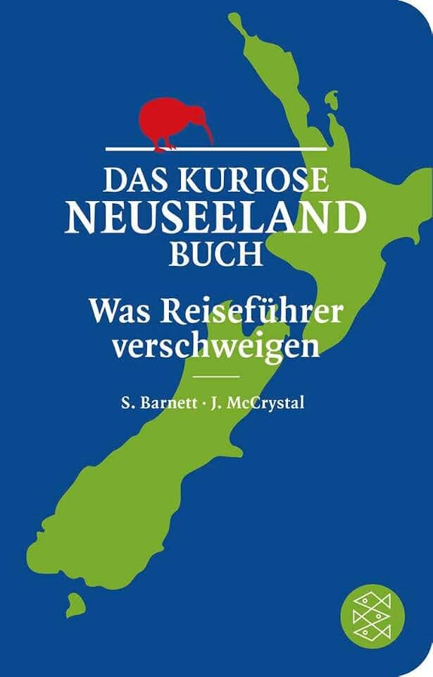Das kuriose Neuseeland-Buch: Was Reiseführer verschweigen | Geschenkausgabe im Miniformat (Fischer Taschenbibliothek)