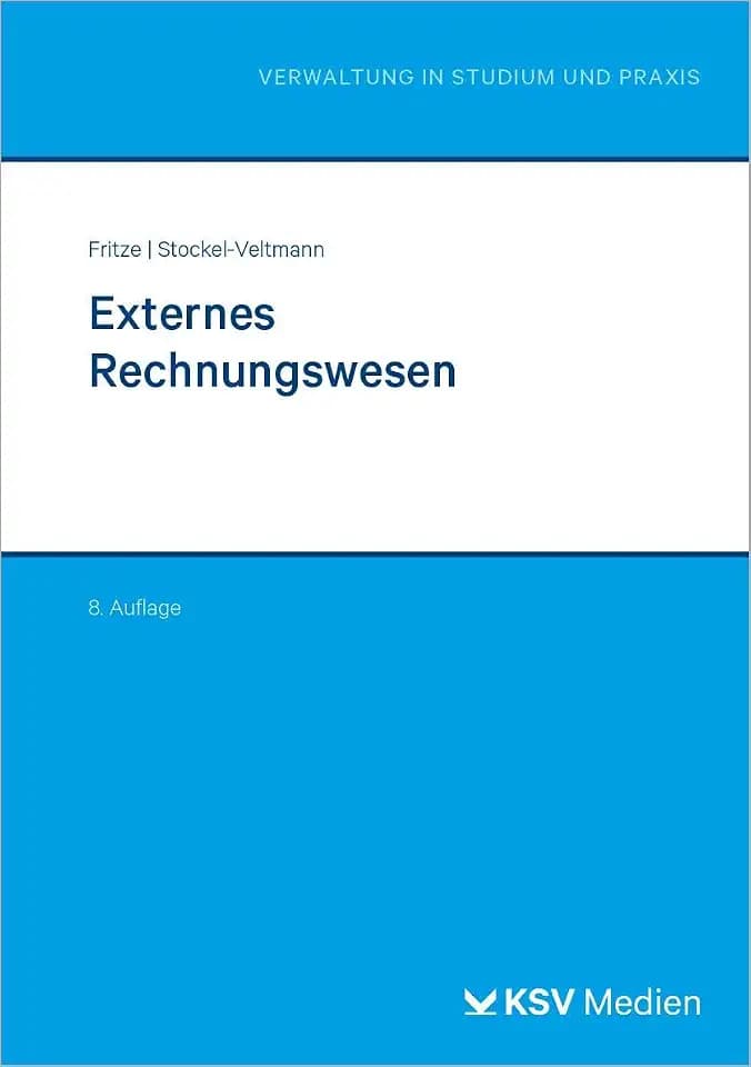 Externes Rechnungswesen (Reihe Verwaltung in Studium und Praxis)