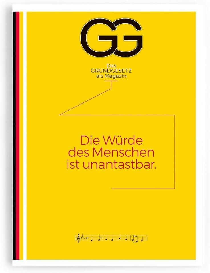 Das Grundgesetz als Magazin: Die Würde des Menschen ist unantastbar