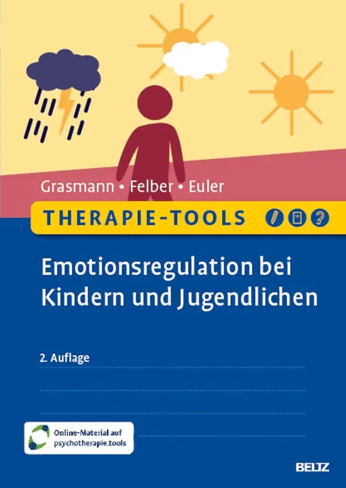 Therapie-Tools Emotionsregulation bei Kindern und Jugendlichen: Mit Online-Material (Beltz Therapie-Tools)