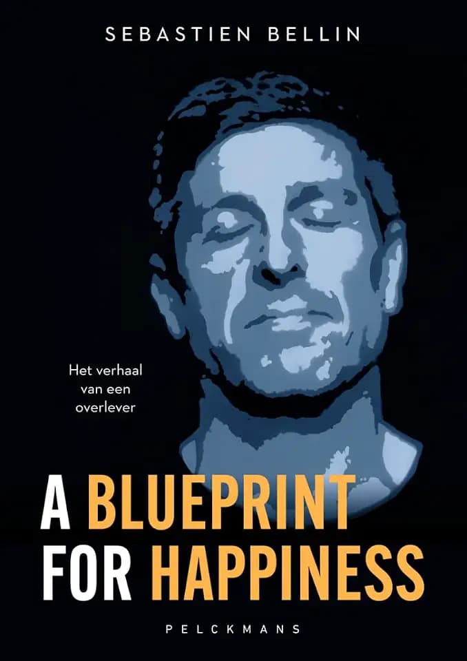A blueprint for happiness: het verhaal van een overlever