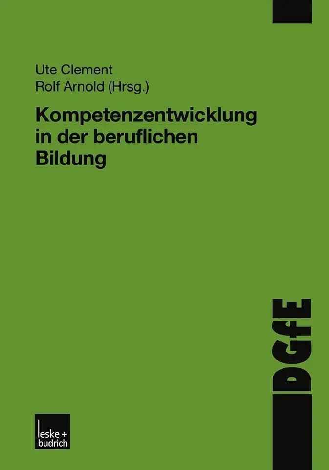 Kompetenzentwicklung in der Beruflichen Bildung (Schriften der DGfE) (German Edition)