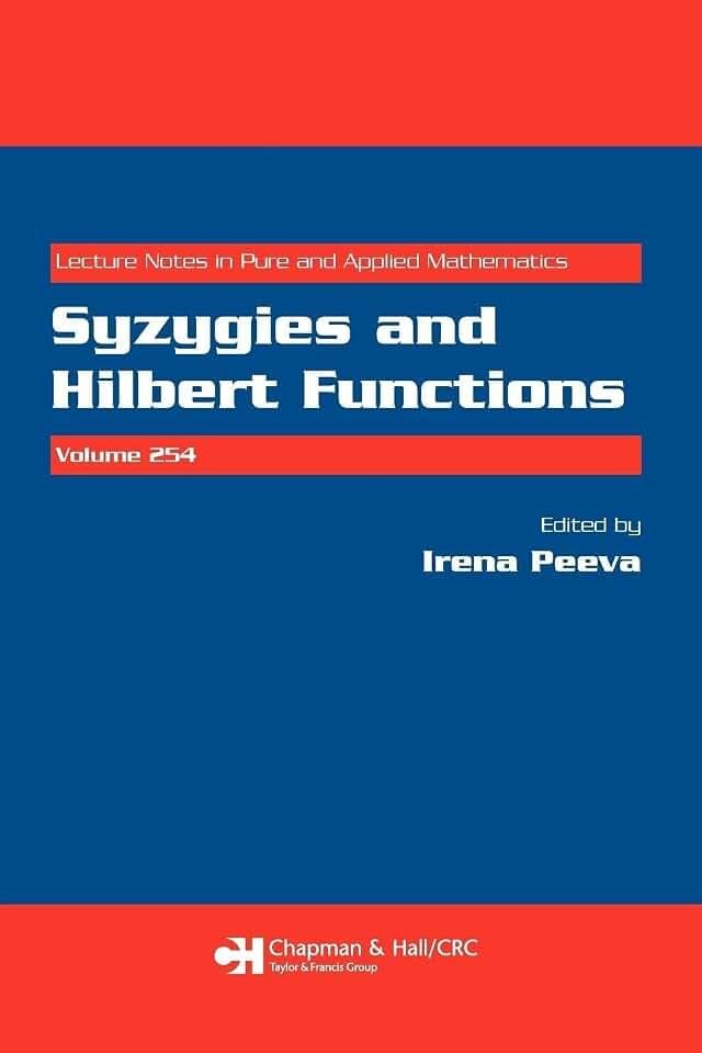 Syzygies and Hilbert Functions (Lecture Notes in Pure and Applied Mathematics, 254, Band 254)