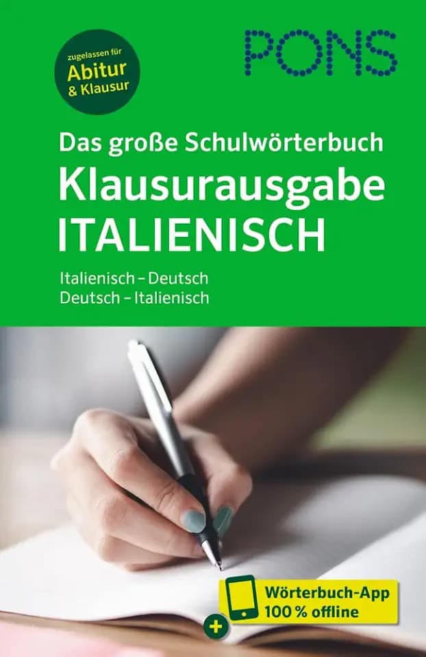 PONS Das große Schulwörterbuch Klausurausgabe Italienisch: Italienisch - Deutsch / Deutsch - Italienisch mit Wörterbuch-App (PONS Schülerwörterbuch Klausurausgabe)