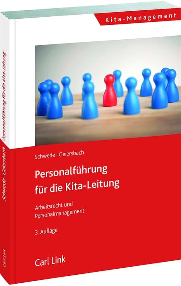 Personalführung für die Kita-Leitung: Arbeitsrecht, Recruiting und Personalmanagement