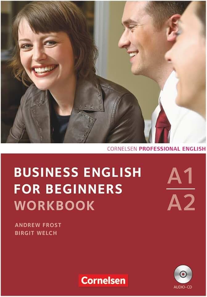 Business English for Beginners - Third Edition - A1/A2: Workbook mit CD
