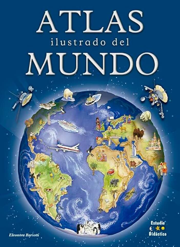 ATLAS ILUSTRADO DEL MUNDO (ATLAS ILUSTRADOS, Band 1)