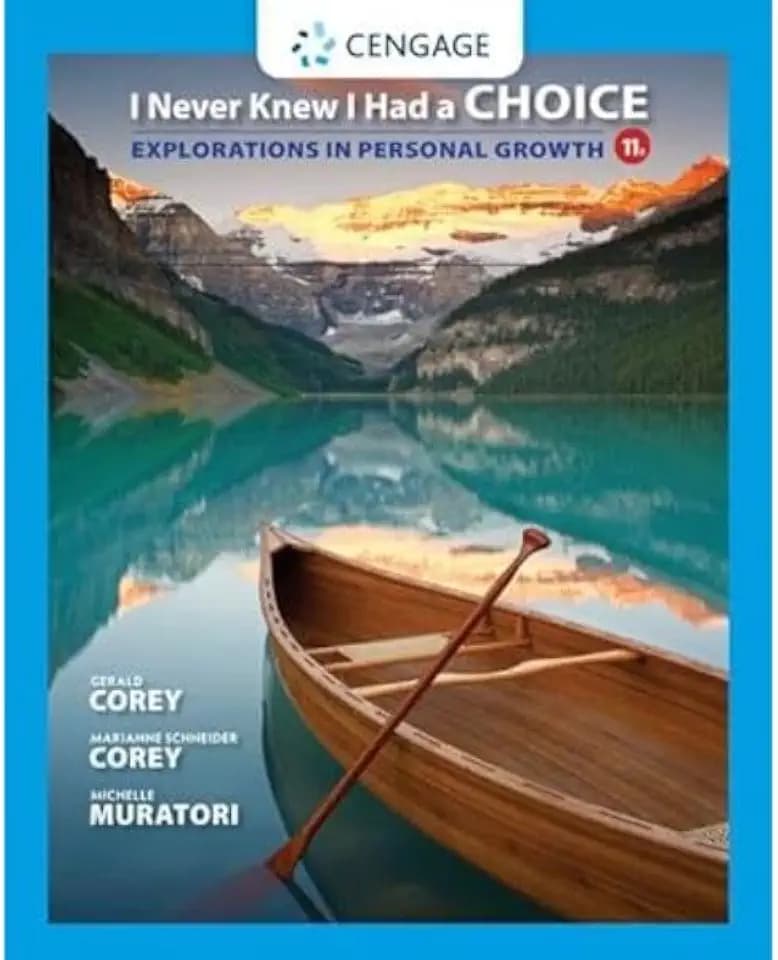 I Never Knew I Had a Choice: Explorations in Personal Growth (MindTap Course List)