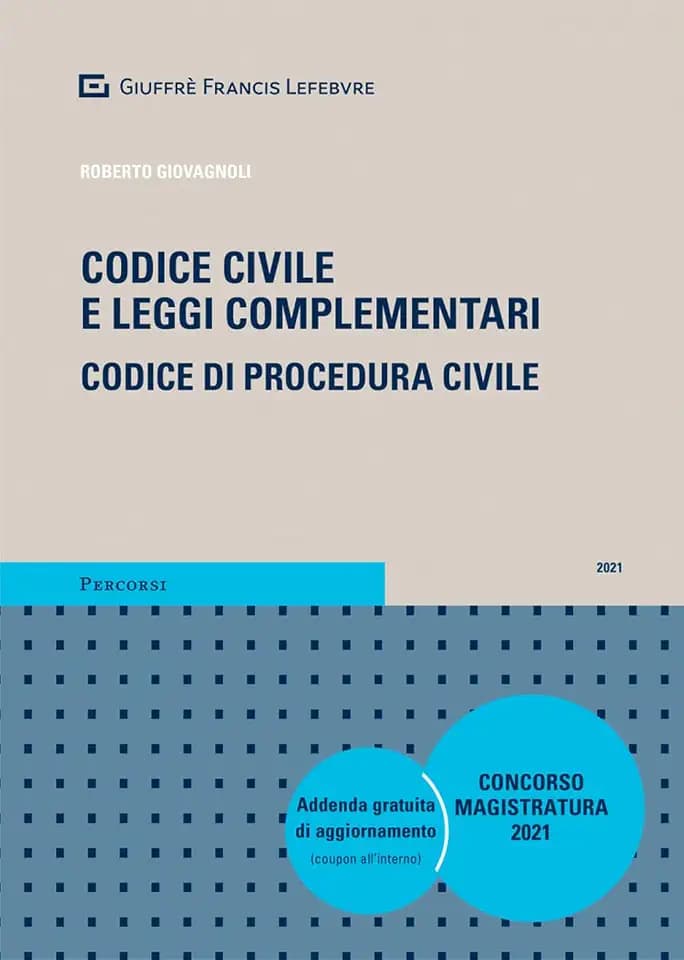 Codice civile e leggi complementari. Codice di procedura civile. Concorso magistratura. Con aggiornamento online (Percorsi. Codici)