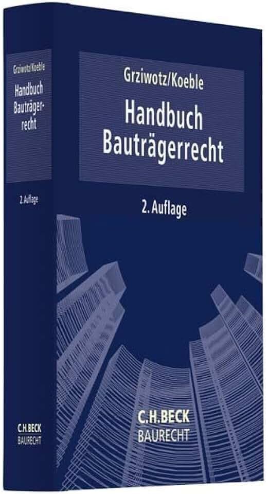 Handbuch Bauträgerrecht (C.H. Beck Baurecht)