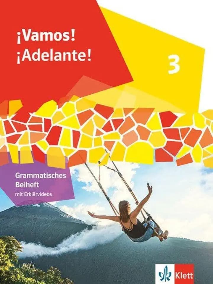 ¡Vamos! ¡Adelante! 3: Grammatisches Beiheft mit Erklärvideos 3. Lernjahr (¡Vamos! ¡Adelante! Ausgabe 2. Fremdsprache ab 2024)