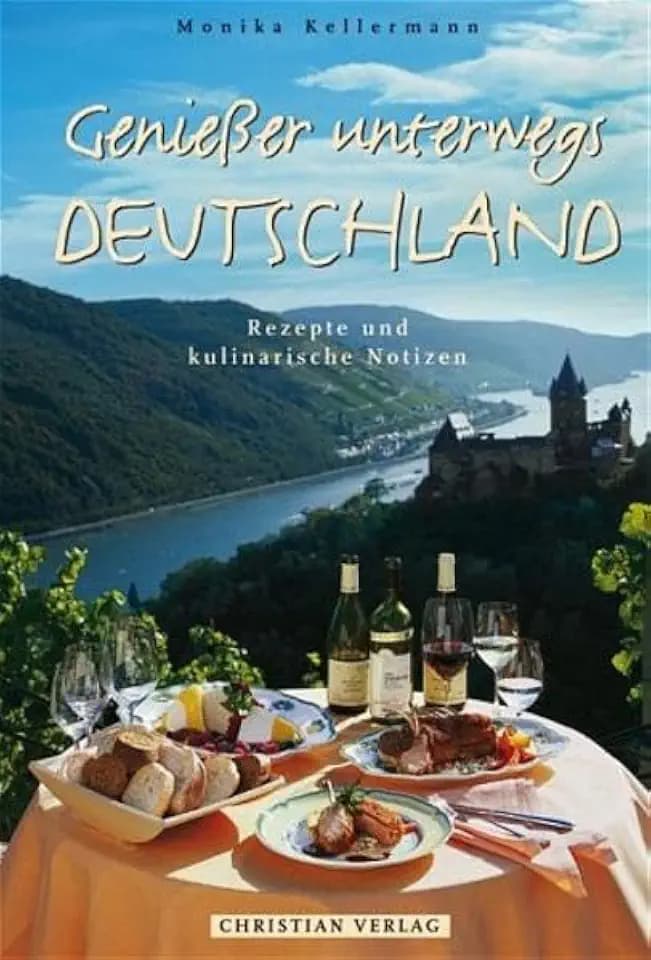 Deutschland - Genießer unterwegs: Rezepte und kulinarische Notizen (Geniesser unterwegs)
