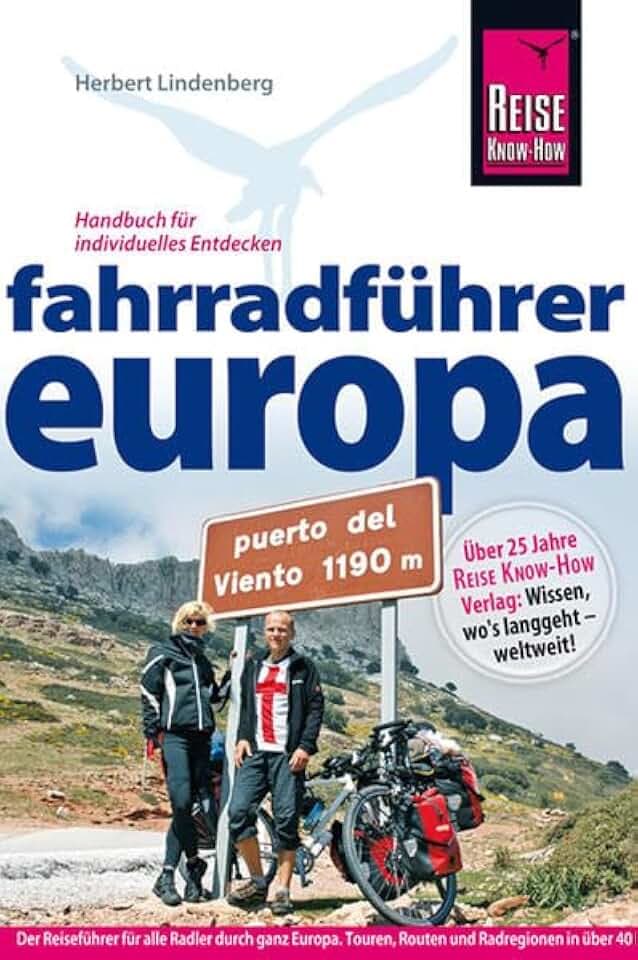 Fahrradführer Europa: Der Reiseführer für alle Radler durch ganz Europa (Rad & Bike)