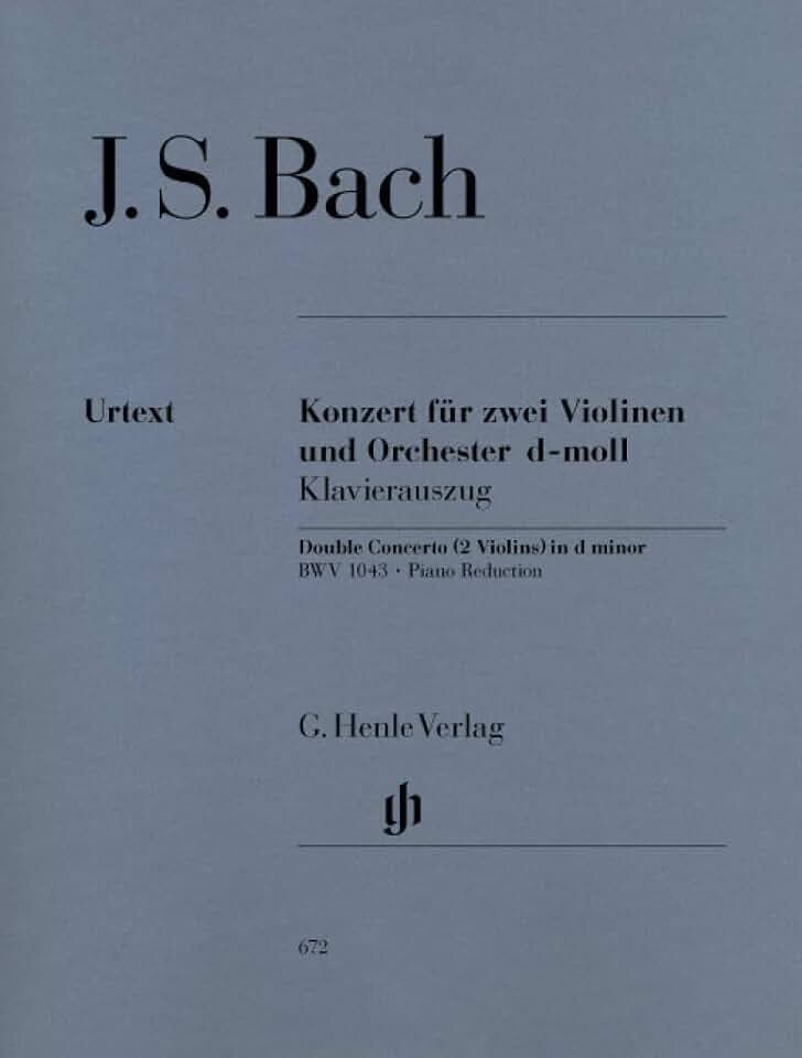 Konzert d-Moll BWV 1043 für 2 Vl und Orchester. 2 Violinen, Klavier: Instrumentation: Violin and Piano, Violin Concertos (G. Henle Urtext-Ausgabe)
