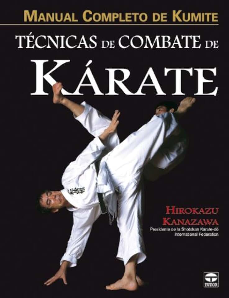Técnicas de combate de kárate : manual completo de Kuminte