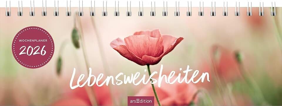 Tischkalender Lebensweisheiten 2026: Praktischer Terminplaner mit Wochenkalendarium für mehr Weisheit im Alltag
