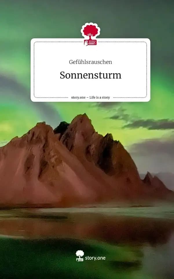 Sonnensturm. Life is a Story - story.one