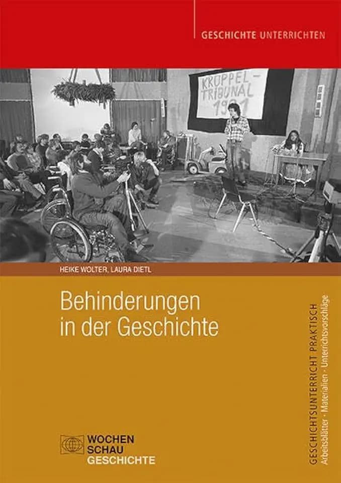 Behinderungen in der Geschichte (Geschichtsunterricht praktisch)
