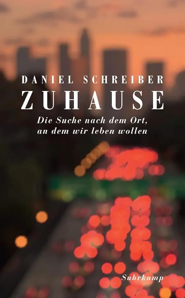 Zuhause: Die Suche nach dem Ort, an dem wir leben wollen (suhrkamp taschenbuch)
