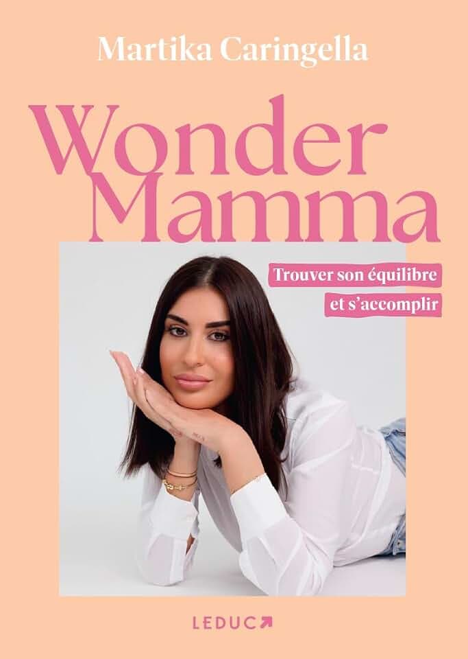 Wonder Mamma: Trouver son équilibre et s’accomplir