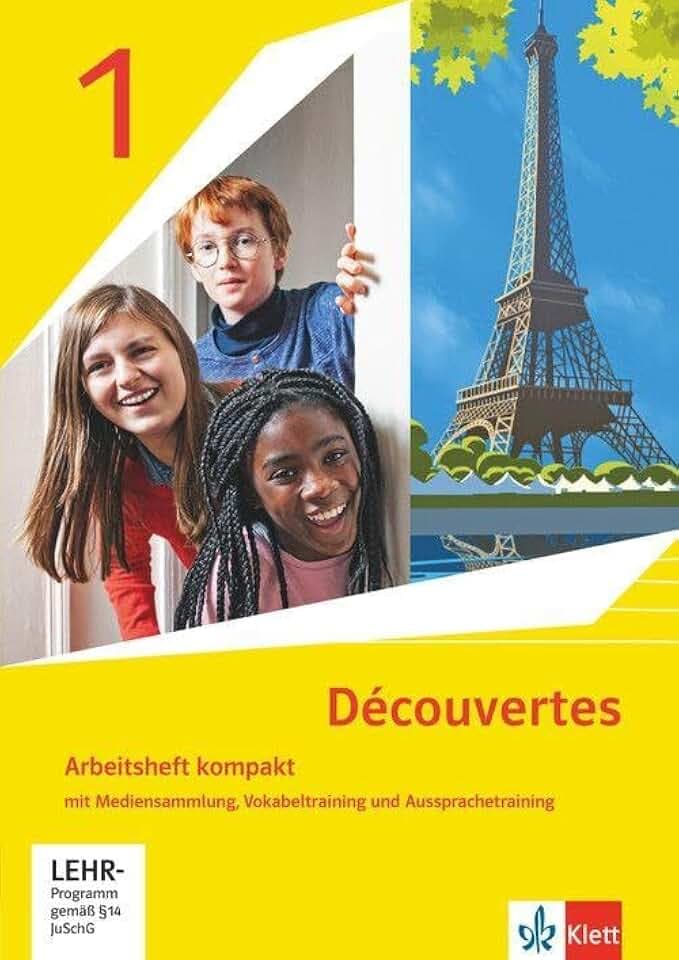 Découvertes 1. Ausgabe 1. oder 2. Fremdsprache: Arbeitsheft kompakt mit Mediensammlung, Vokabeltraining und Aussprachetraining 1. Lernjahr (Découvertes. Ausgabe 1. oder 2. Fremdsprache ab 2020)