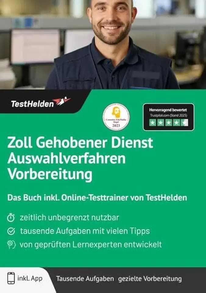 Zoll gehobener Dienst Auswahlverfahren Vorbereitung: Das Buch inkl. Online-Testtrainer von TestHelden