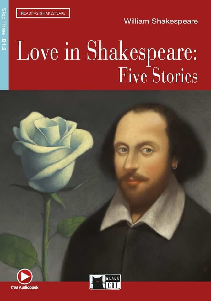 Love in Shakespeare: Five Stories: Englische Lektüre für das 4. und 5. Lernjahr. Lektüre mit Audio-Online (Reading & training: Shakespeare)