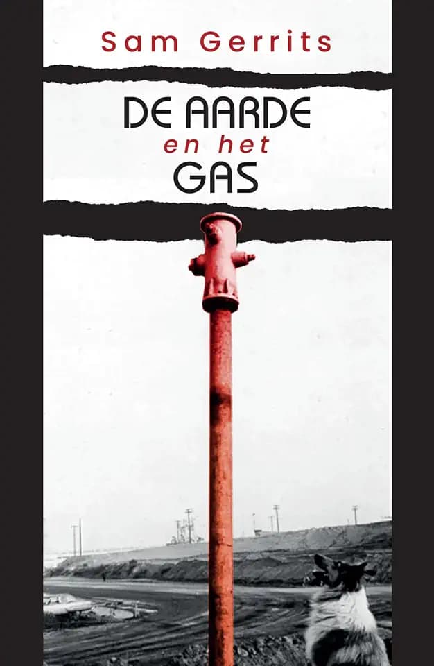 De aarde en het gas: een geschiedenis van fossiele brandstoffen, geld en macht