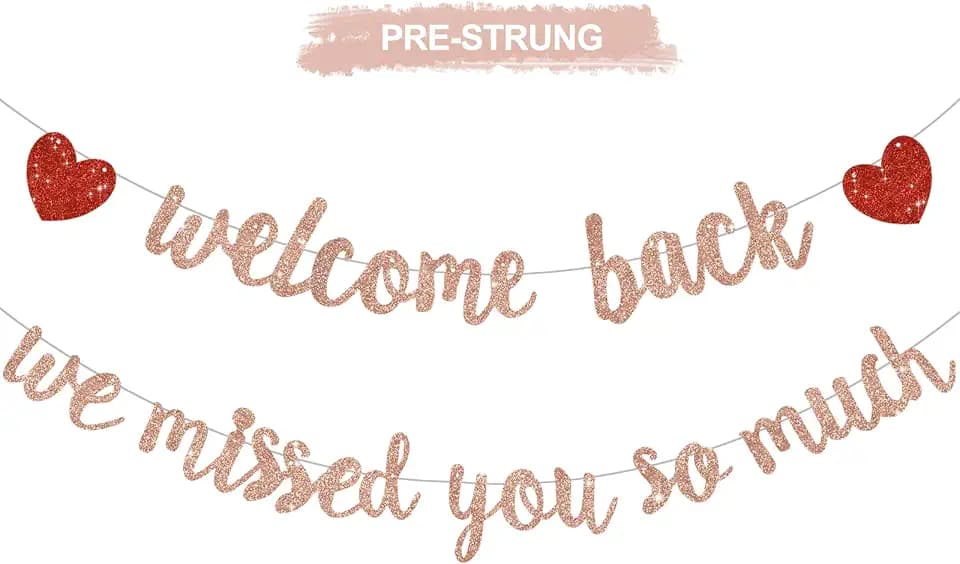 Glitter Rose Gold Welcome Back We Missed You So Much Banner NO DIY