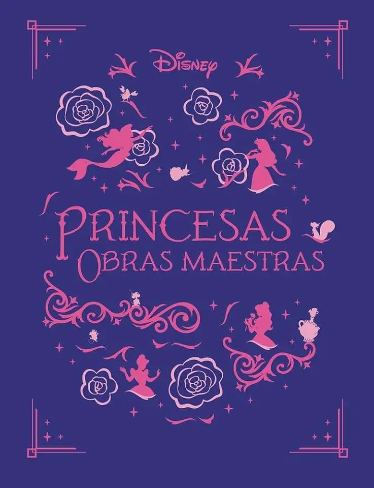 Princesas. Obras maestras (Disney. Princesas)