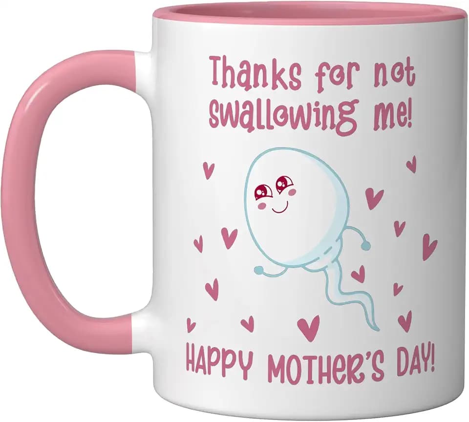 Thanks For Not Swallowing Me Funny Mothers Day Ceramic Mug, Pink/White, 11oz